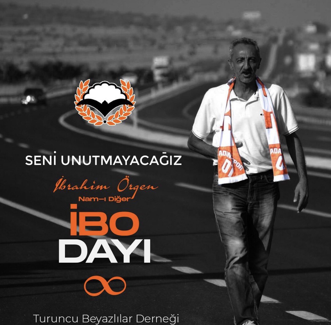 Seni unutmayacağız.